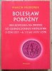 Marcin Hlebionek Bolesław Pobożny. Wielkopolska na drodze do zjednoczonego królestwa